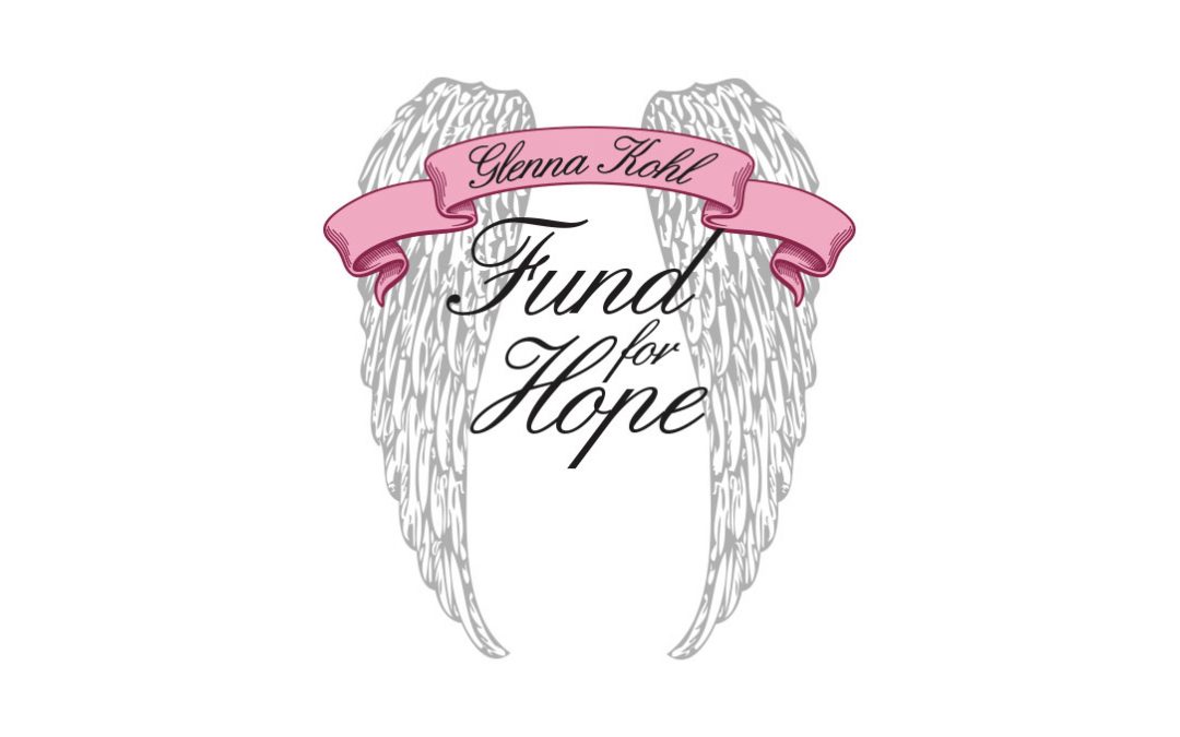 The Glenna Kohl Fund for Hope